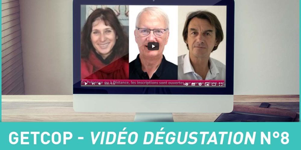 8e Vidéo-dégustation du GETCOP