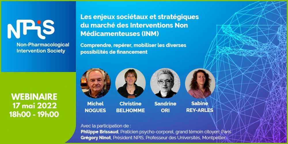 Webinaire NPIS : ­Les enjeux sociétaux et stratégiques du marché des Interventions Non Médicamenteuses