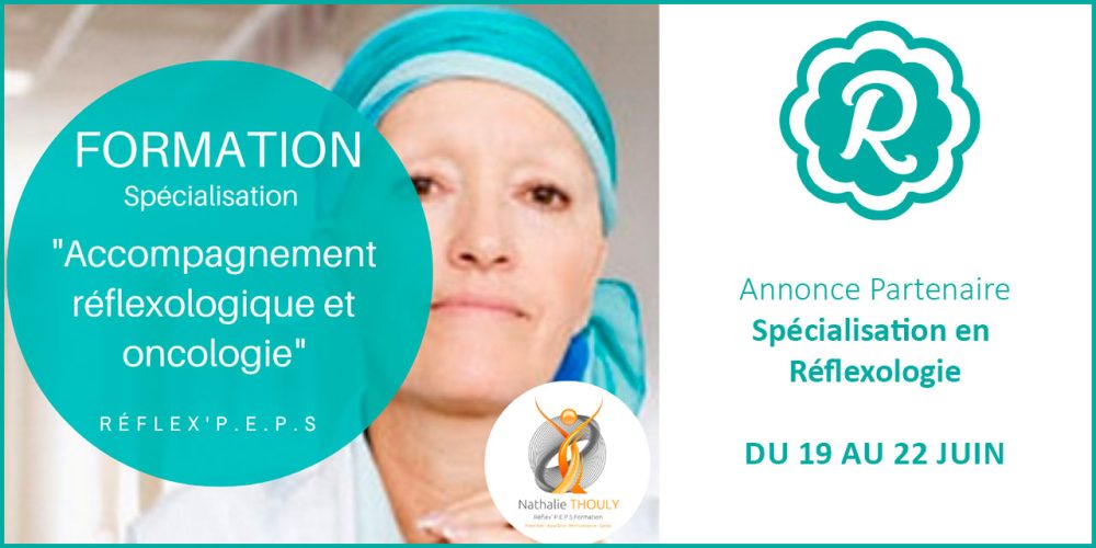 [Formation] Accompagnement réflexologique et oncologique