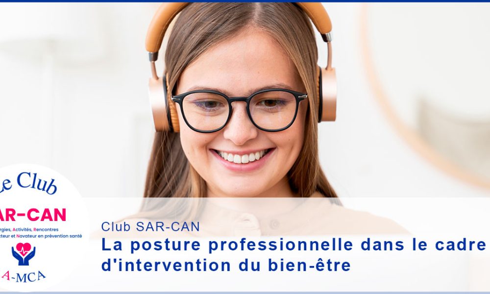 Conférence : La posture professionnelle dans le cadre d’intervention du bien-être