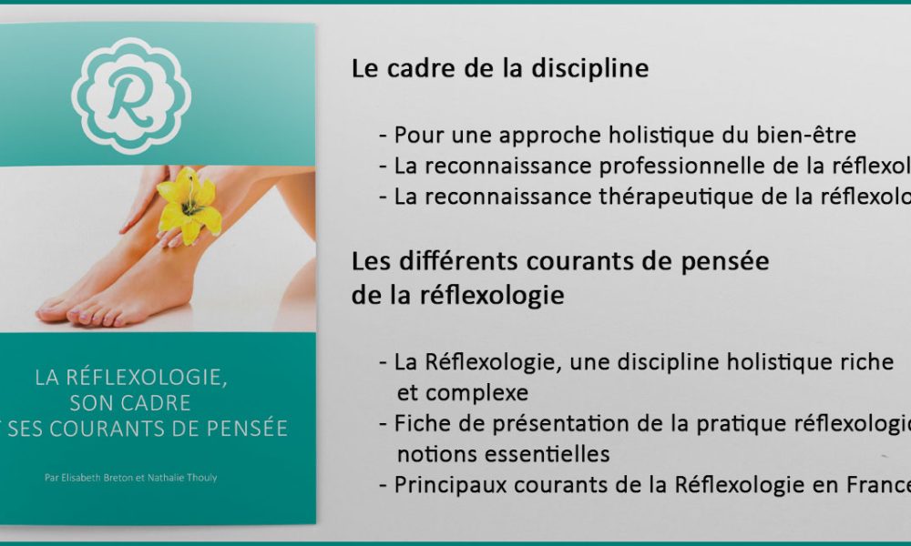 La Réflexologie, son cadre et ses courants de pensée