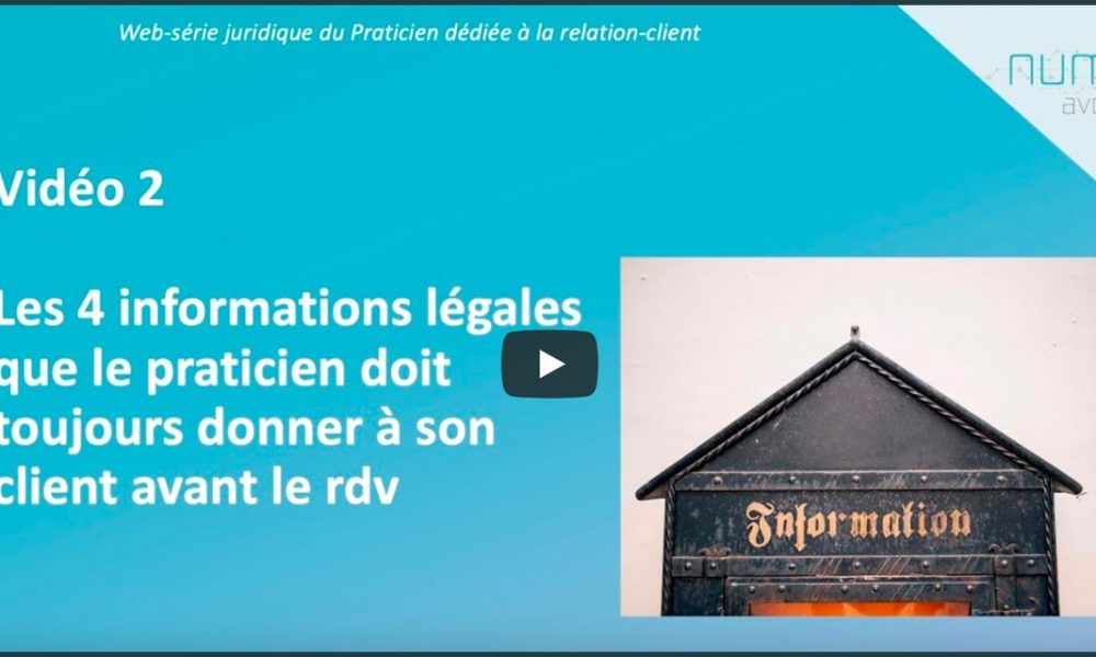 Les informations à fournir obligatoirement à votre client