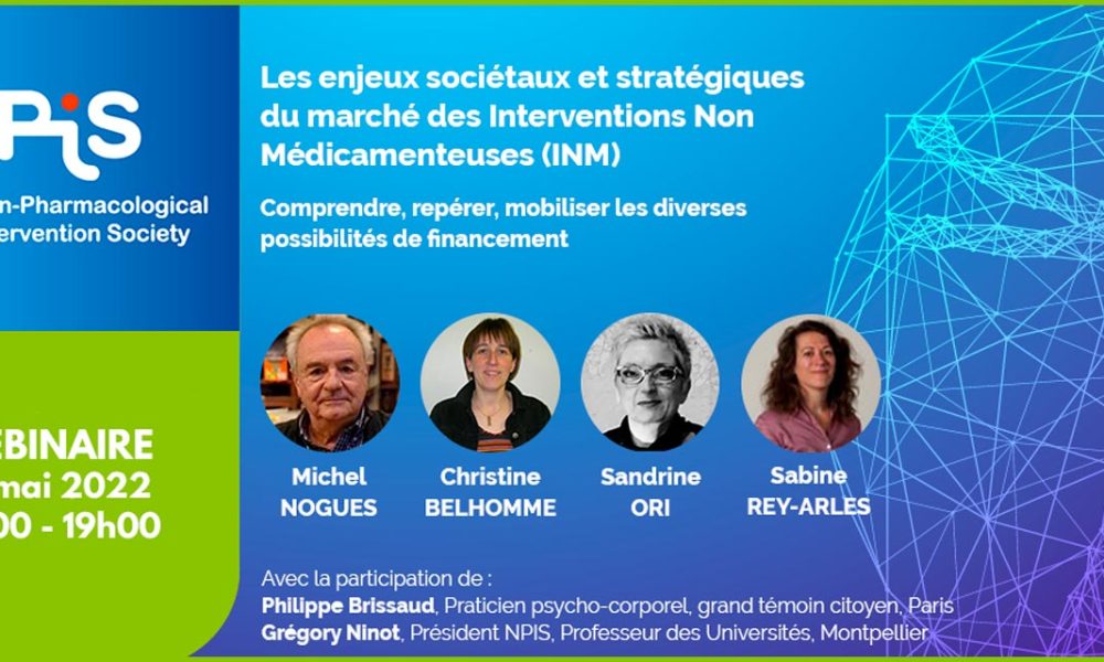 Webinaire NPIS : ­Les enjeux sociétaux et stratégiques du marché des Interventions Non Médicamenteuses